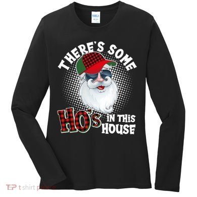 There's Some Ho's In This House Plaid Santa Women's Long Sleeve Shirt