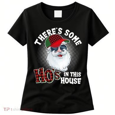 There's Some Ho's In This House Plaid Santa Women's T-Shirt