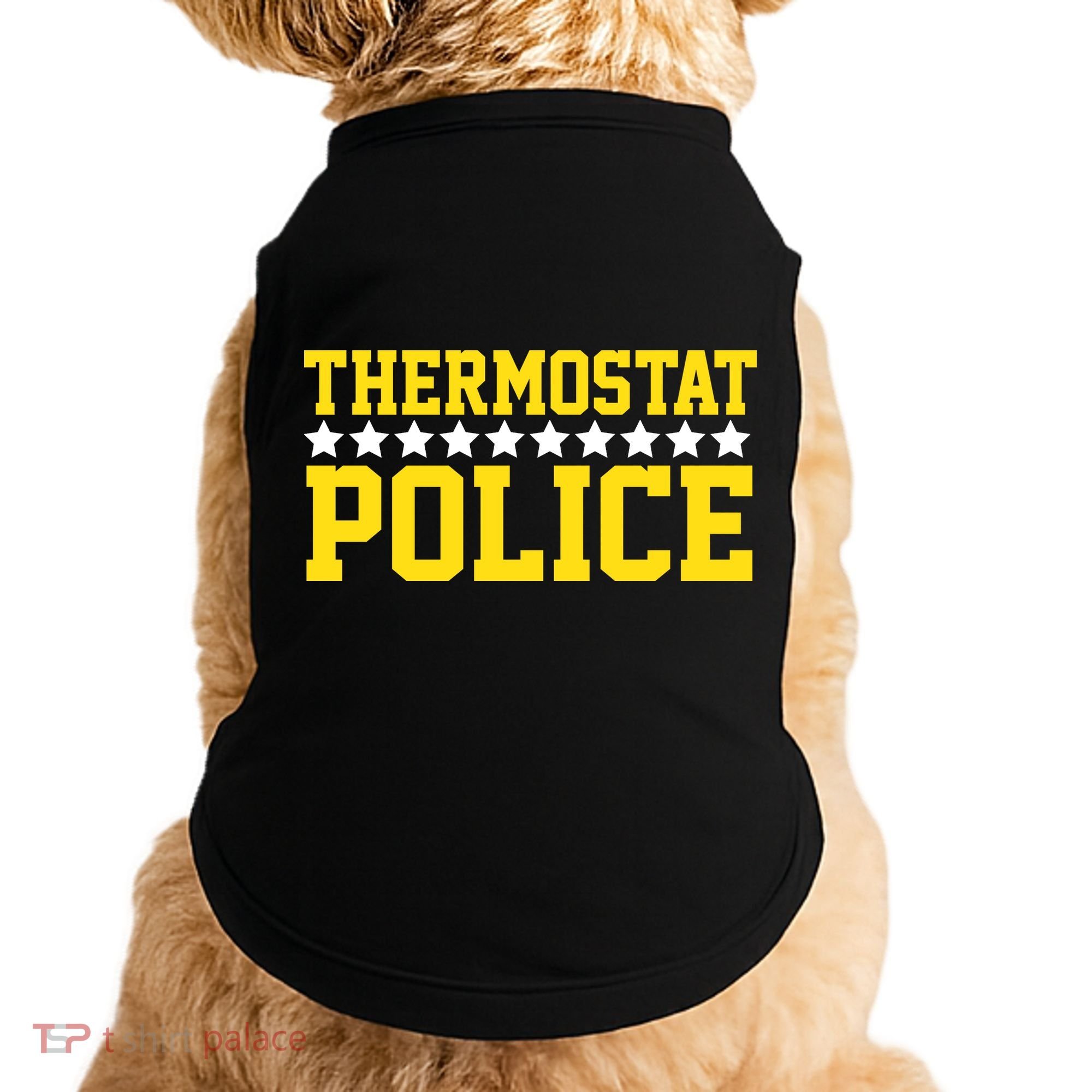 Thermostat Police Doggie Tank