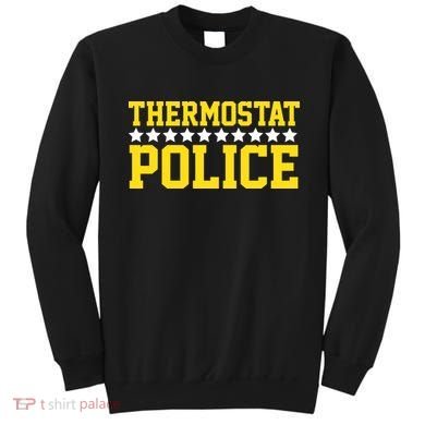 Thermostat Police Sweatshirt