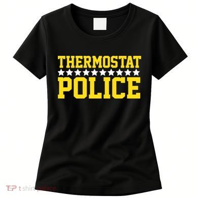 Thermostat Police Women's T-Shirt