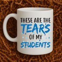 These Are The Tears of my Students Coffee Mug thumb 2
