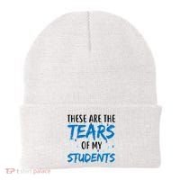These Are The Tears of my Students Beanie thumb 0