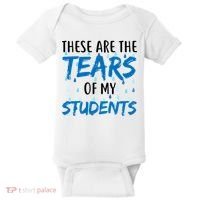 These Are The Tears of my Students Baby Bodysuit thumb 0