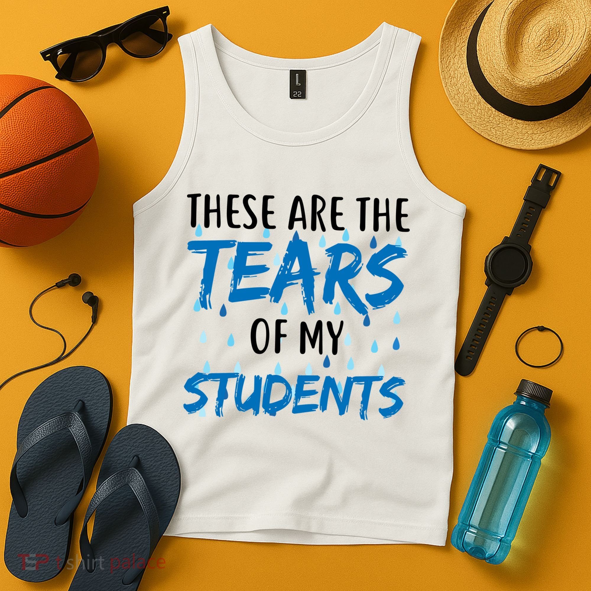 These Are The Tears of my Students Tank Top