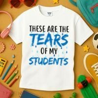 These Are The Tears of my Students Kids T-Shirt thumb 3