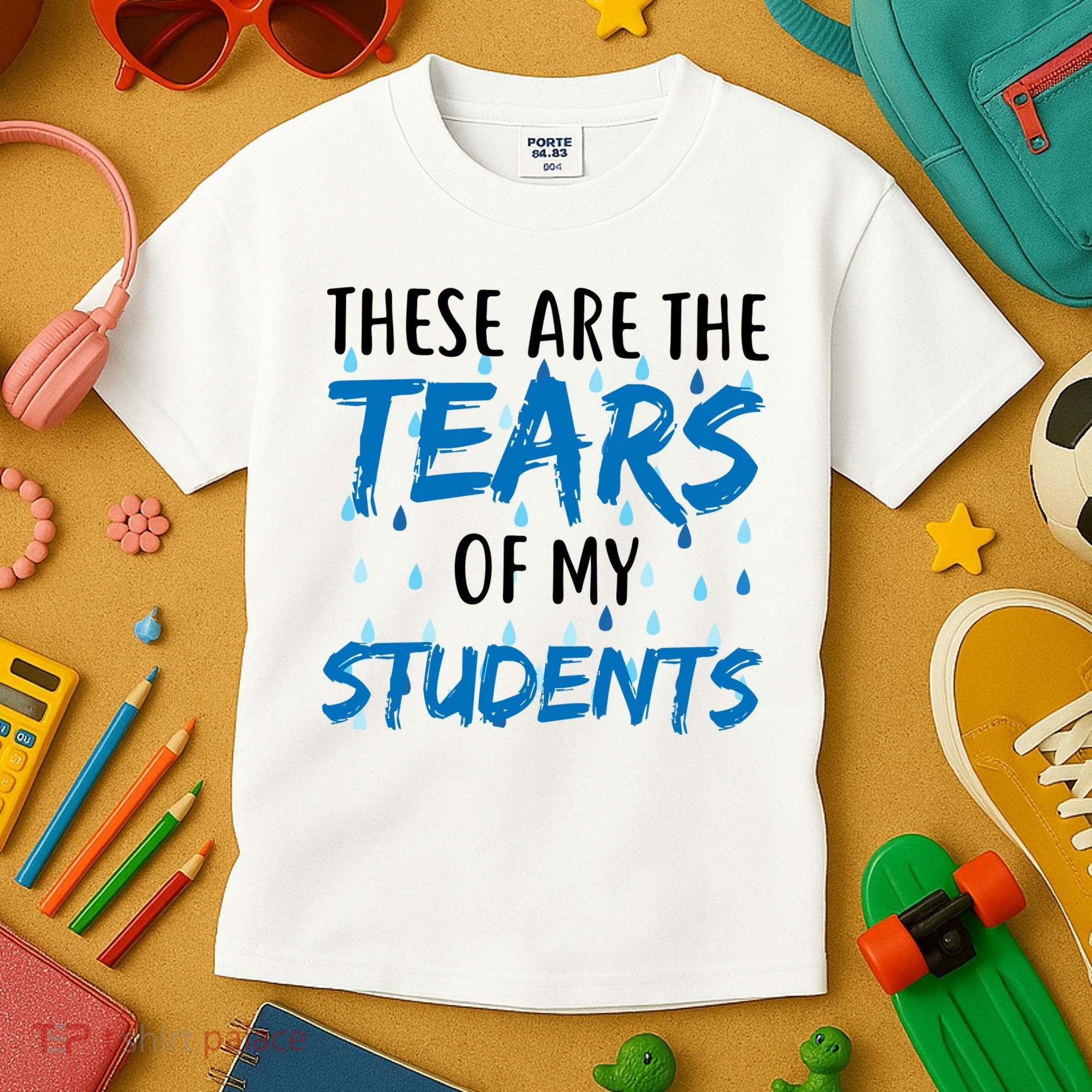 These Are The Tears of my Students Kids T-Shirt