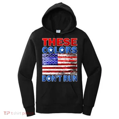 These Colors Don't Run Women's Hoodie