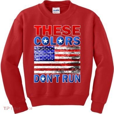 These Colors Don't Run Kids Sweatshirt