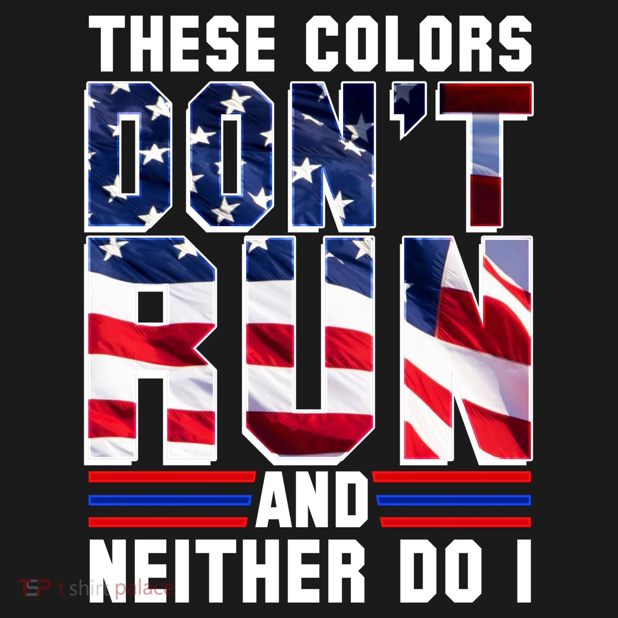 These Colors Don't Run And Neither Do I Hoodie