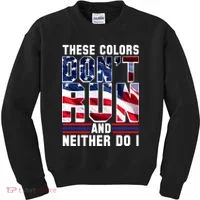 These Colors Don't Run And Neither Do I Kids Sweatshirt thumb 0