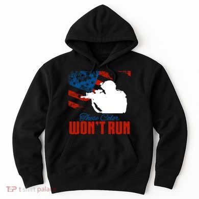 These Colors Won't Run Hoodie