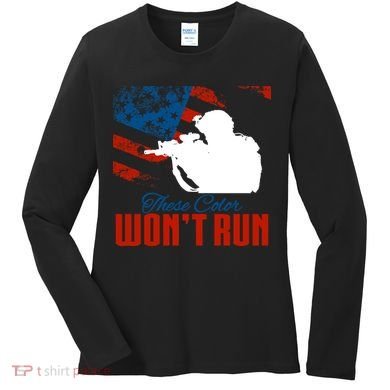 These Colors Won't Run Women's Long Sleeve Shirt