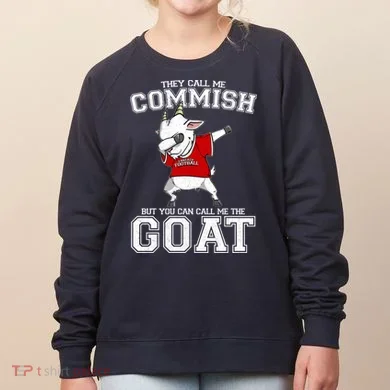 They Call Me Commish GOAT Women's Sweatshirt