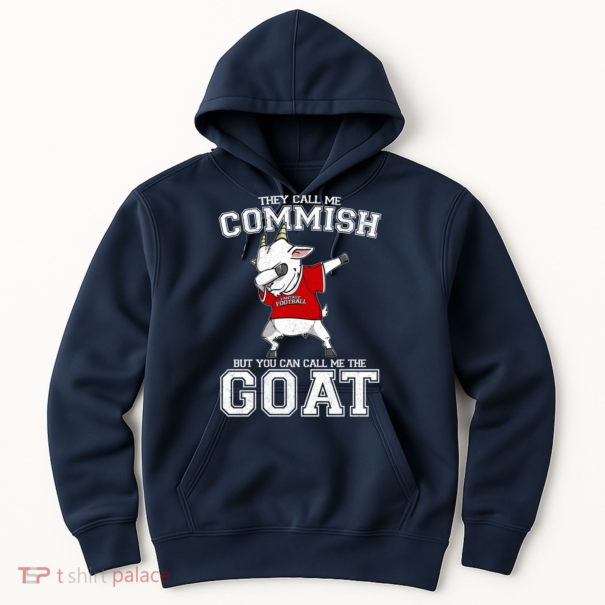 They Call Me Commish GOAT Hoodie