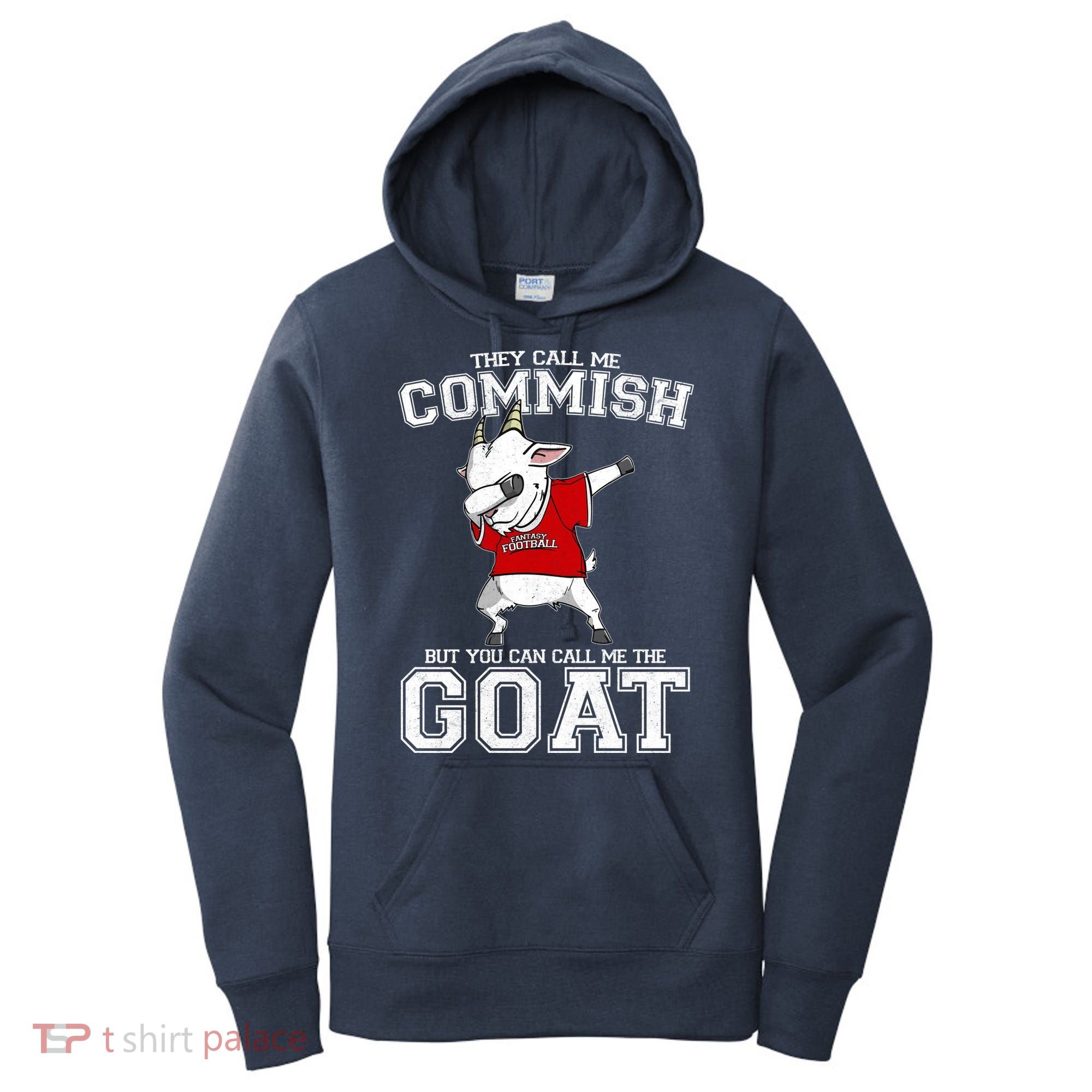 They Call Me Commish GOAT Women's Hoodie