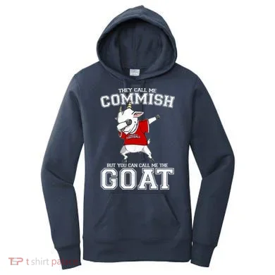 They Call Me Commish GOAT Women's Hoodie