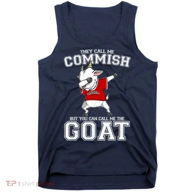 They Call Me Commish GOAT Tank Top