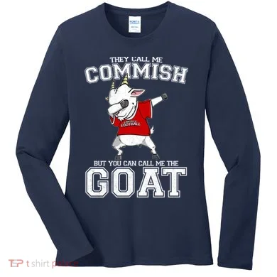 They Call Me Commish GOAT Women's Long Sleeve Shirt