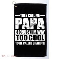 They Call Me Papa Because I'm Too Cool To Be Called Grandpa Golf Towel thumb 0