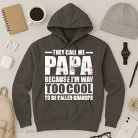 They Call Me Papa Because I'm Too Cool To Be Called Grandpa Hoodie thumb 3