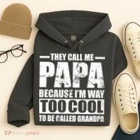 They Call Me Papa Because I'm Too Cool To Be Called Grandpa Hoodie thumb 4