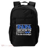 They Call Me Papa Because I'm Too Cool To Be Grandpa Backpack thumb 0