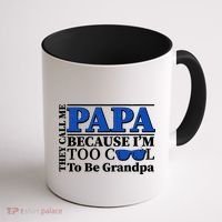 They Call Me Papa Because I'm Too Cool To Be Grandpa Coffee Mug thumb 1