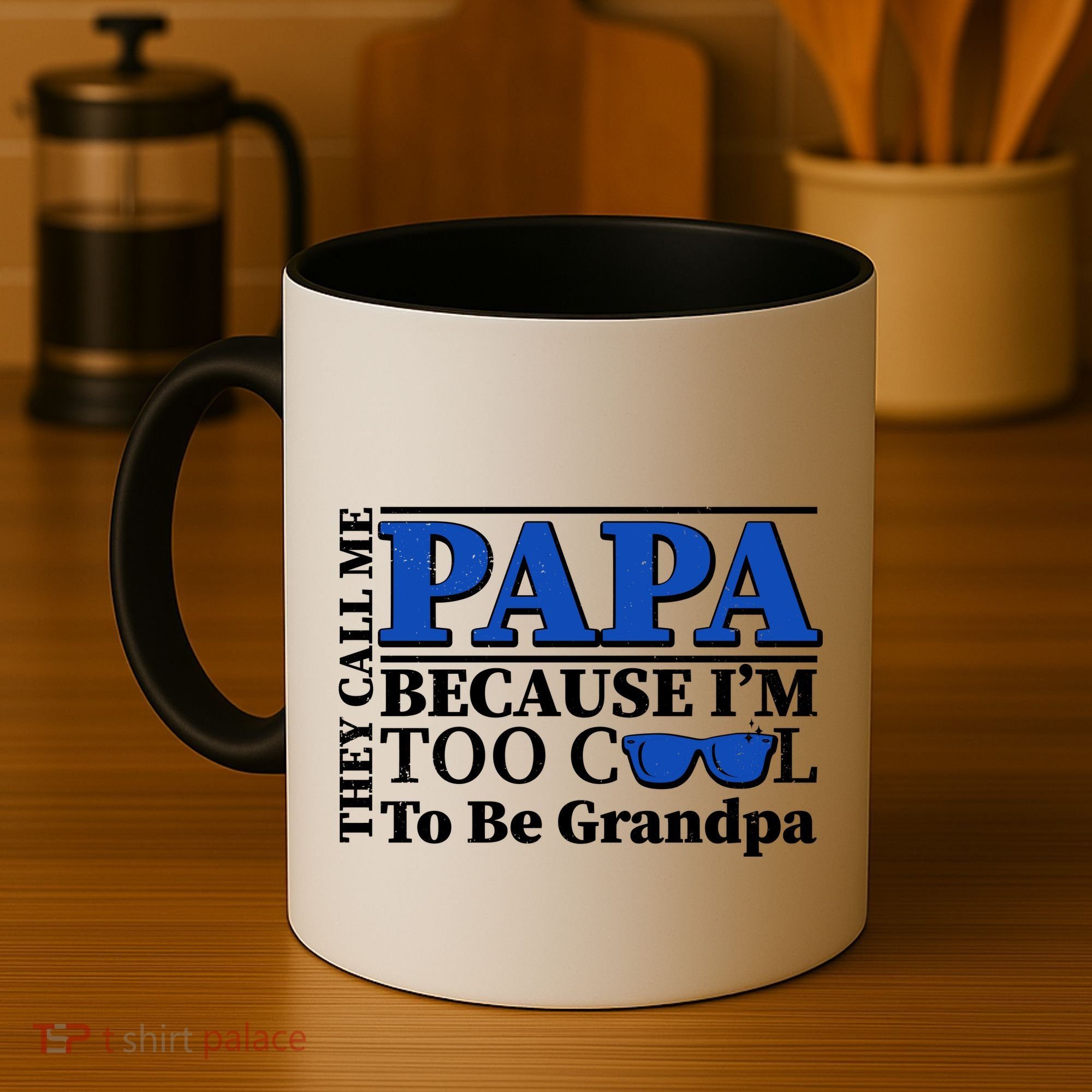 They Call Me Papa Because I'm Too Cool To Be Grandpa Coffee Mug