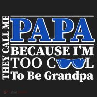 They Call Me Papa Because I'm Too Cool To Be Grandpa Hat thumb 2