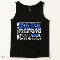 They Call Me Papa Because I'm Too Cool To Be Grandpa Tank Top thumb 2