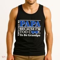 They Call Me Papa Because I'm Too Cool To Be Grandpa Tank Top thumb 3