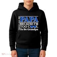 They Call Me Papa Because I'm Too Cool To Be Grandpa Kids Hoodie thumb 4