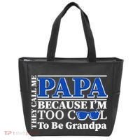 They Call Me Papa Because I'm Too Cool To Be Grandpa Tote Bag thumb 0