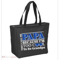 They Call Me Papa Because I'm Too Cool To Be Grandpa Tote Bag thumb 2