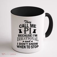 They Call Me PI Because I'm Irrational Coffee Mug thumb 1