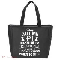 They Call Me PI Because I'm Irrational Tote Bag thumb 0