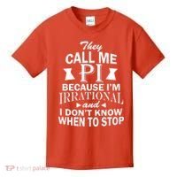 They Call Me PI Because I'm Irrational Kids T-Shirt thumb 0