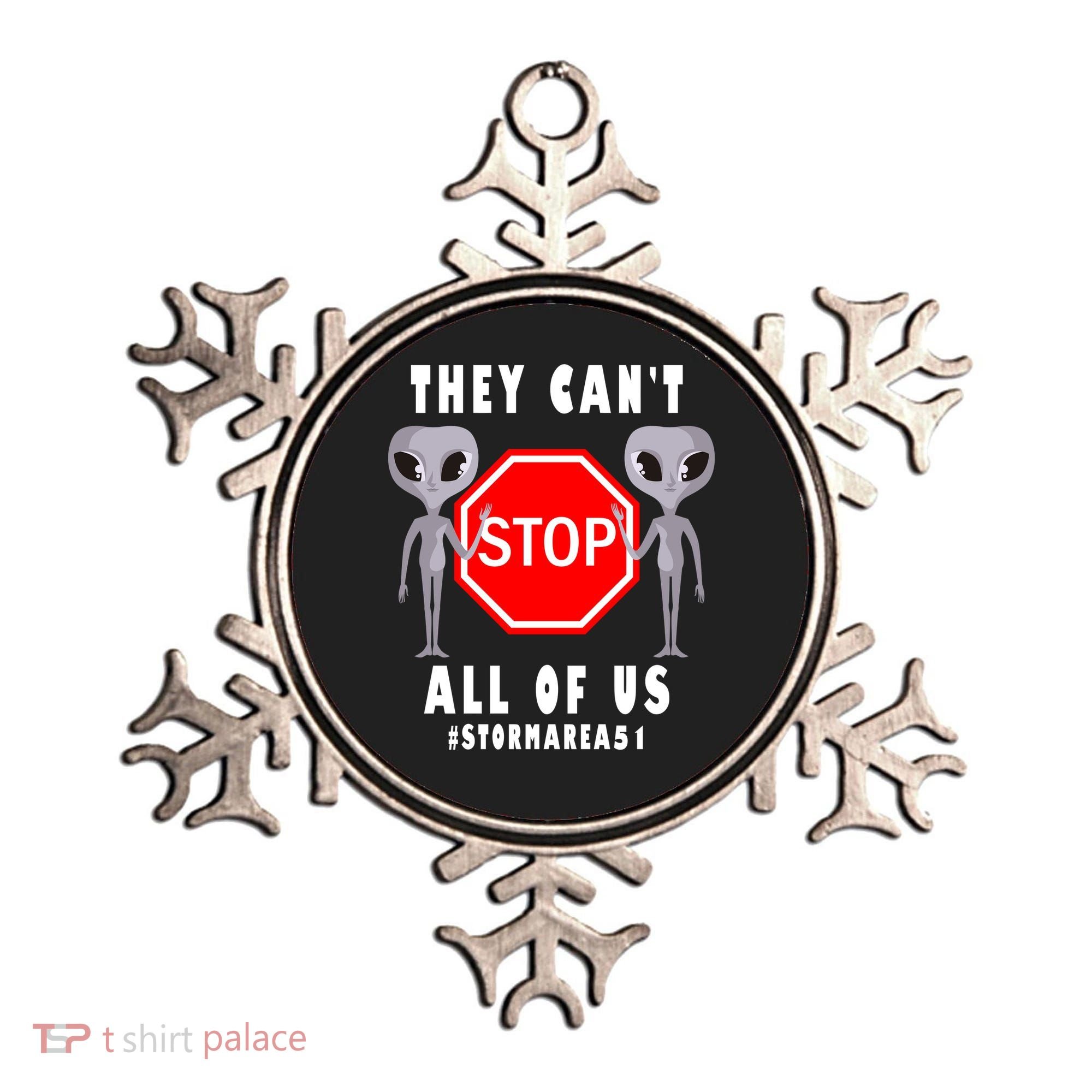 They Can't Stop All Of Us Aliens Storm Area 51 Ornament