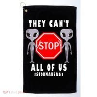 They Can't Stop All Of Us Aliens Storm Area 51 Golf Towel thumb 0