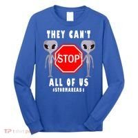 They Can't Stop All Of Us Aliens Storm Area 51 Long Sleeve Shirt thumb 0