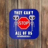 They Can't Stop All Of Us Aliens Storm Area 51 Coaster thumb 0