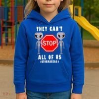 They Can't Stop All Of Us Aliens Storm Area 51 Kids Hoodie thumb 3