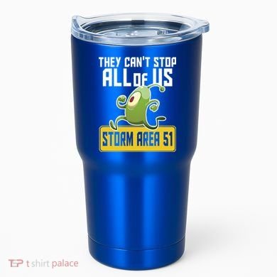 They Can't Stop Us All Storm Area 51 Alien Running Tumbler