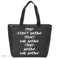 They Don't That We Know They Know We Know Tote Bag thumb 0