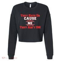 They Hate Us Cause They Aint Us NE New England Football Cropped Pullover Crew thumb 0