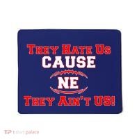 They Hate Us Cause They Aint Us NE New England Football Mousepad thumb 0