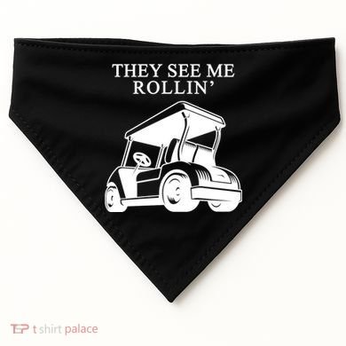 They See Me Rollin Funny Golf Cart USA-Made Doggie Bandana