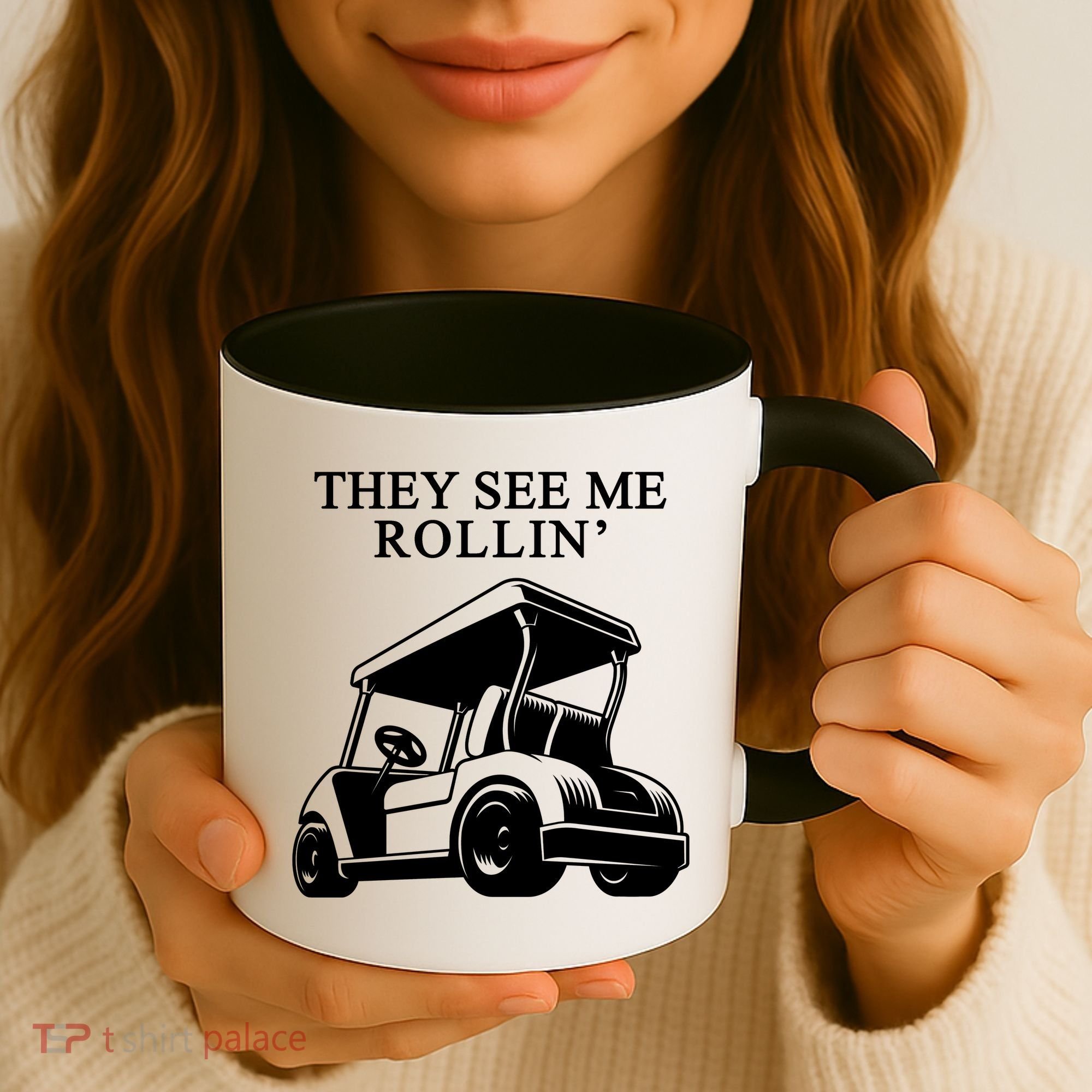 They See Me Rollin Funny Golf Cart Coffee Mug