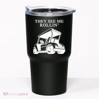 They See Me Rollin Funny Golf Cart Tumbler thumb 0